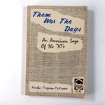 Them Was Days Martha Ferguson Mckeown 1961 Bison Book Americana History. Fixed Price $11.31.