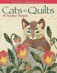 Cats In Quilts. 14 Purrfect Projects By Armstrong, Carol. Fixed Price $6.99.