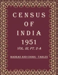 Census Of India 1951: Madras And Coorg - Tables Volume Book 13 Vol. Hardcover. Fixed Price $75.38.