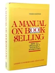 American Booksellers Associations Manual Selling 3RD Edition 1ST. Fixed Price $94.95.