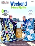 Fabric Cafe With 3 Yard Quilts "WEEKEND"8 New Designs. Fixed Price $19.99.