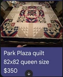 Park Plaza Queen Size By Karen's Quilts. Fixed Price $350.00.