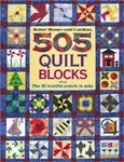 505 Quilt Blocks: Plus 36 Beautiful Projects To Make (better Home - Very Good. Fixed Price $6.15.