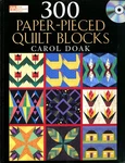 300 Paper-pieced Quilt Blocks (book & Cd) Doak, Carol Paperback Very Good. Fixed Price $14.30.