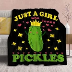 Blanket Funny Gift For Girl 60X80IN-TWIN Just Who Loves Pickles. Fixed Price $79.10.