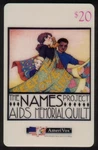 $20. The Names Project (aids Memorial Quilt) 'keep Love Alive' Phone Card. Fixed Price $14.98.