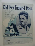 Old New England Moon Dave Vance George Howard 1930 Rudy Vallee Cover Art By Leff. Fixed Price $20.45.